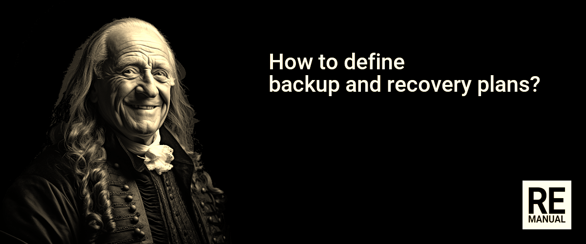 How to define backup and recovery plans?