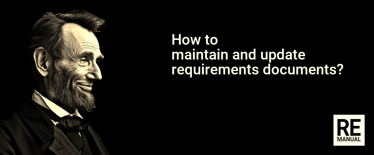 How to maintain and update requirements documents?