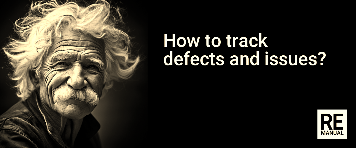 How to track defects and issues?