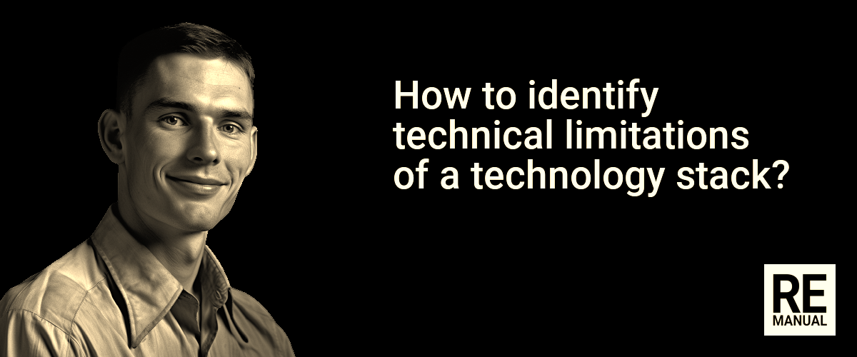 How to identify technical limitations of a technology stack?